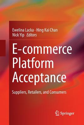 E-Commerce Platform Acceptance: Suppliers, Retailers, and Consumers Cover Image