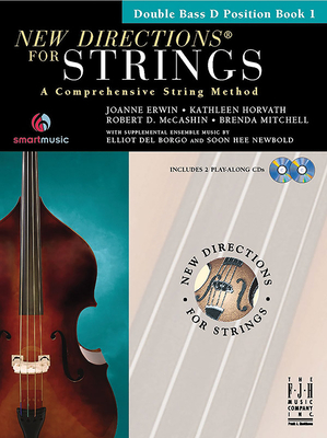 New Directions(r) for Strings, Double Bass D Position Book 1 By Joanne Erwin (Composer), Kathleen Horvath (Composer), Robert D. McCashin (Composer) Cover Image