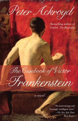The Casebook of Victor Frankenstein: A Novel Cover Image