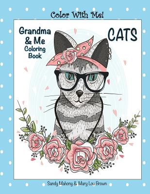 Color With Me! Grandma & Me Coloring Book: Cats Cover Image