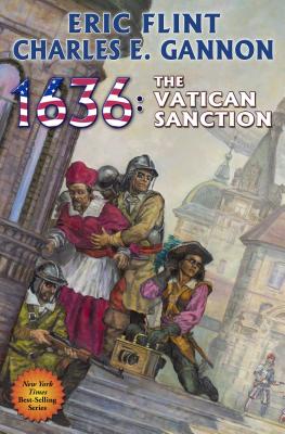 1636: The Vatican Sanction (Ring of Fire #24) By Eric Flint, Charles E. Gannon Cover Image