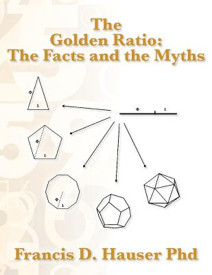 The Golden Ratio: The Facts and the Myths Cover Image