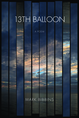 13th Balloon By Mark Bibbins Cover Image