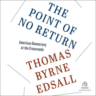 The Point of No Return: American Democracy at the Crossroads Cover Image