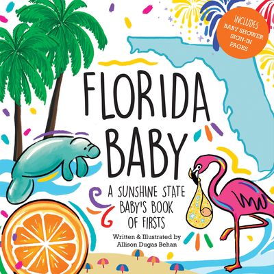 Florida Baby: A Sunshine State Baby's Book of Firsts Cover Image