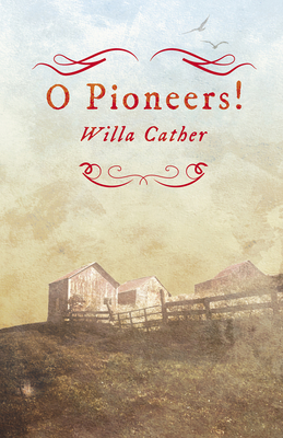 O Pioneers!