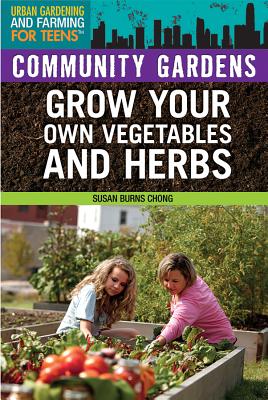 Community Gardens (Urban Gardening and Farming for Teens #3) Cover Image