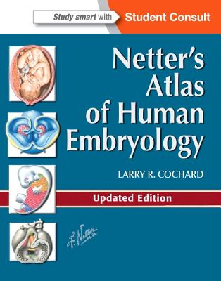 Netter's Atlas of Human Embryology: Updated Edition (Netter Basic Science) Cover Image