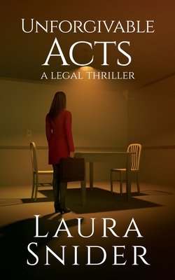 Unforgivable Acts: A Legal Thriller Cover Image