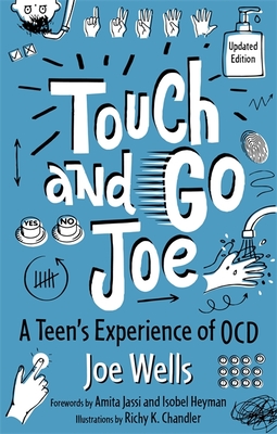 Touch and Go Joe, Updated Edition: A Teen's Experience of Ocd Cover Image