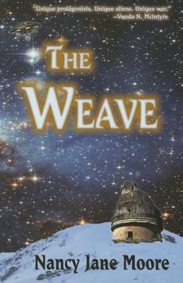 The Weave By Nancy Jane Moore Cover Image