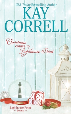 Christmas Comes to Lighthouse Point By Kay Correll Cover Image
