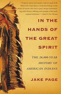 In the Hands of the Great Spirit: The 20,000-Year History of American Indians Cover Image