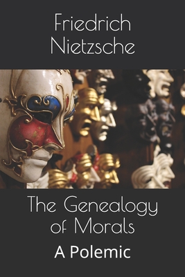The Genealogy of Morals: A Polemic Cover Image
