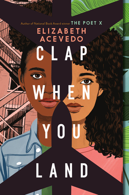Clap When You Land By Elizabeth Acevedo Cover Image