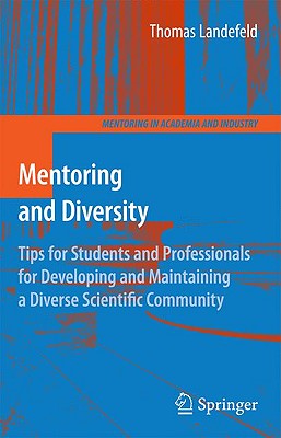 Mentoring and Diversity: Tips for Students and Professionals for Developing and Maintaining a Diverse Scientific Community (Mentoring in Academia and Industry #4) Cover Image