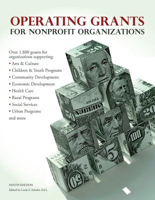 Operating Grants for Nonprofit Organizations By Ed S. Louis S. Schafer (Editor) Cover Image