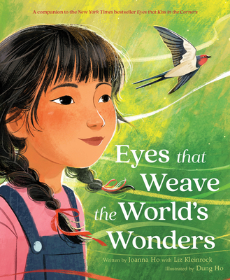 Eyes That Weave the World's Wonders By Joanna Ho, Dung Ho (Illustrator), Liz Kleinrock Cover Image