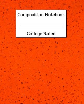 Composition Notebook College Ruled: 100 Pages - 7.5 x 9.25 Inches - Paperback - Orange Design By Mahtava Journals Cover Image