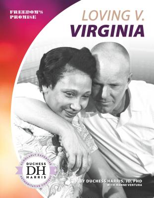 Loving V. Virginia By Duchess Harris, Marne Ventura Cover Image
