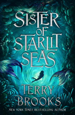 Sister of Starlit Seas (Viridian Deep #3) By Terry Brooks Cover Image