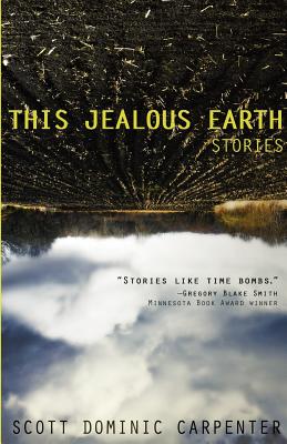 This Jealous Earth: Stories