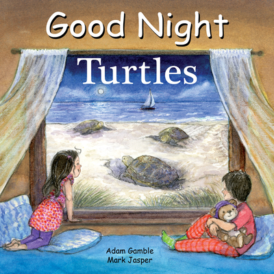 Good Night Turtles (Good Night Our World) By Adam Gamble, Mark Jasper, Katherine Blackmore (Illustrator) Cover Image