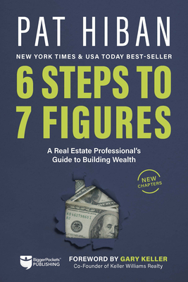 6 Steps to 7 Figures: A Real Estate Professional's Guide to Building Wealth Cover Image