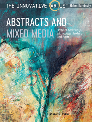 The Innovative Artist: Abstracts and Mixed Media By Helen Kaminsky Cover Image