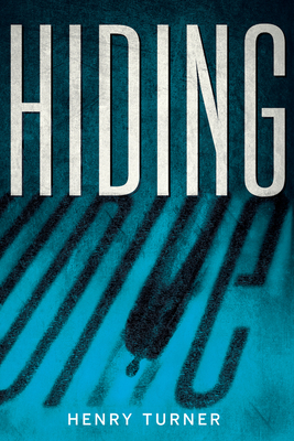 Hiding By Henry Turner Cover Image