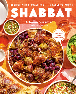Shabbat: Recipes and Rituals from My Table to Yours By Adeena Sussman Cover Image