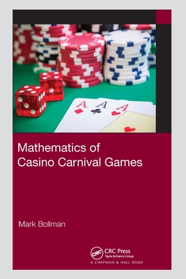 Mathematics of Casino Carnival Games By Mark Bollman Cover Image
