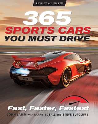 365 Sports Cars You Must Drive: Fast, Faster, Fastest - Revised and Updated Cover Image