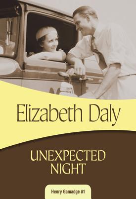 Unexpected Night (Henry Gamadge #1) By Elizabeth Daly Cover Image