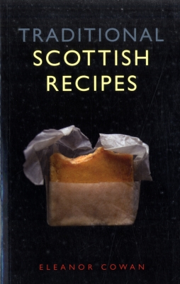 Traditional Scottish Recipes By Eleanor Cowan Cover Image