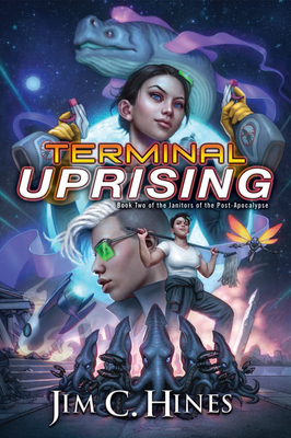 Cover for Terminal Uprising (Janitors of the Post-Apocalypse #2)