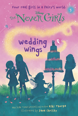 Never Girls #5: Wedding Wings (Disney: The Never Girls)