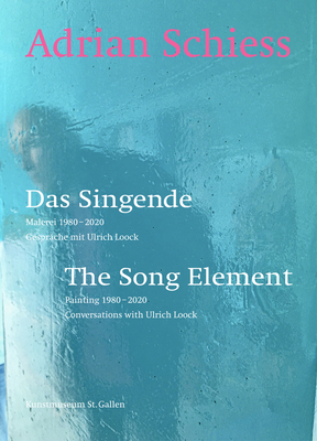 Adrian Schiess: The Song Element Cover Image