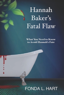 Hannah Baker's Fatal Flaw: What You Need To Know To Avoid Hannah's Fate Cover Image
