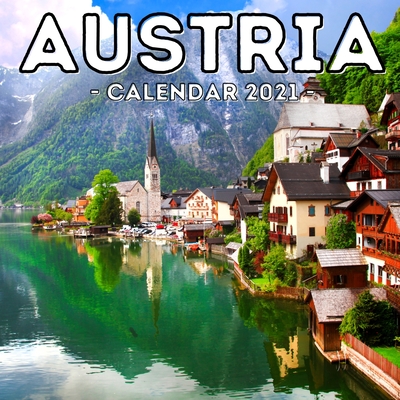 Austria Calendar 2021: 16-Month Calendar, Cute Gift Idea For Austria Lovers Women & Men By Mysterious Potato Press Cover Image