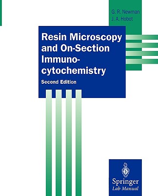 Resin Microscopy and On-Section Immunocytochemistry (Springer Lab Manuals) Cover Image