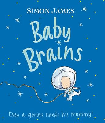 Baby Brains By Simon James, Simon James (Illustrator) Cover Image