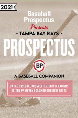 Tampa Bay Rays 2021: A Baseball Companion By Baseball Prospectus Cover Image