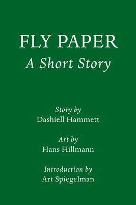 Fly Paper: A Short Story: Introduction by Art Spiegelman (Pantheon Graphic Library)