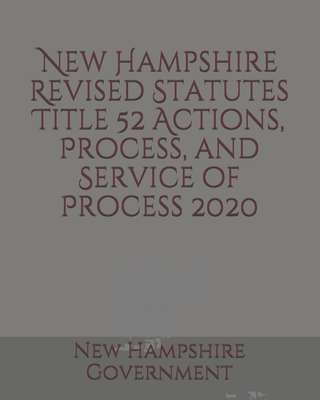 New Hampshire Revised Statutes Title 52 Actions, Process, And Service ...