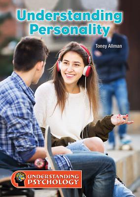 Understanding Personality (Understanding Psychology) By Toney Allman Cover Image