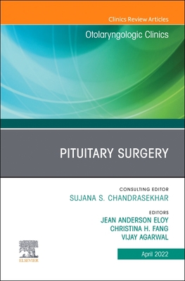 Pituitary Surgery, an Issue of Otolaryngologic Clinics of North America: Volume 55-2 (Clinics: Internal Medicine #55) Cover Image
