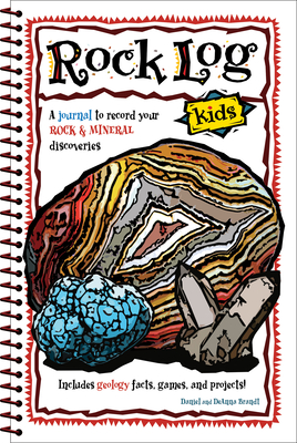 Rock Log Kids (Nature Journals)