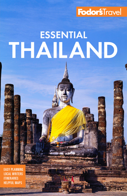 Fodor's Essential Thailand: With Cambodia & Laos (Full-Color Travel Guide) Cover Image