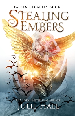 Stealing Embers By Julie Hall Cover Image